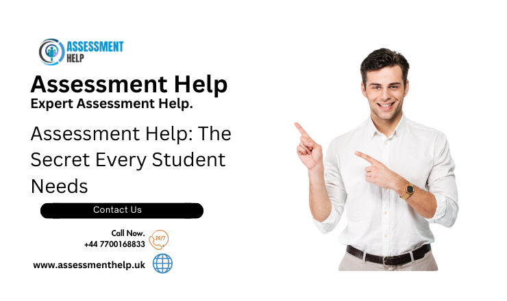 Assessment Help: The Secret Every Student Needs in UK