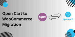 OpenCart to WooCommerce migration